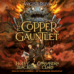 Imagen de ícono de The Copper Gauntlet: Magisterium Book 2