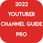 Cover Image of Скачать Youtuber Channel Guide Pro 1.0 APK