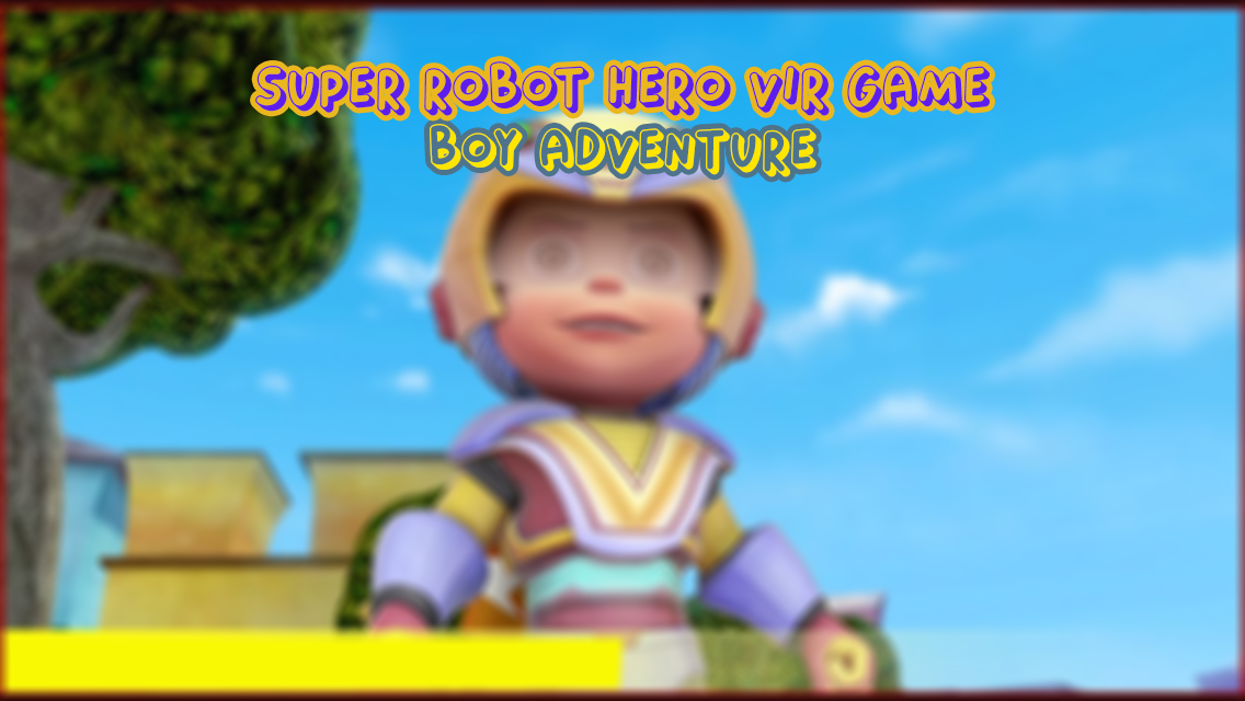 Download The Super Robot Boy Game Vir on PC (Emulator) - LDPlayer