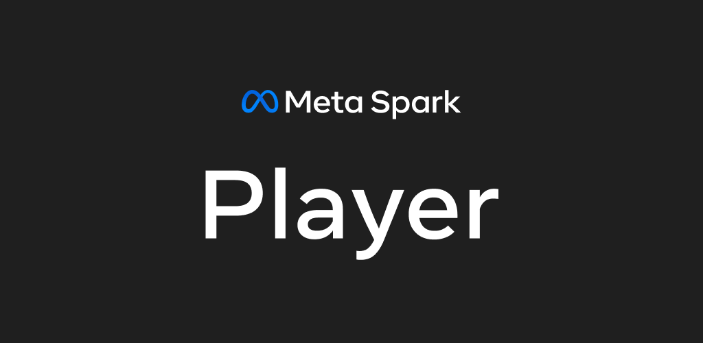 Meta Spark Player - Phiên Bản Mới Nhất Cho Android - Tải Xuống Apk