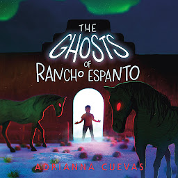 Icon image The Ghosts of Rancho Espanto