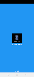 Batik VPN Speed Up 4G 5G