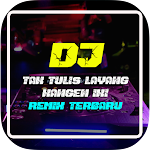 Cover Image of ดาวน์โหลด DJ Tak Tulis Layang Kangen Full Remix 1.1 APK