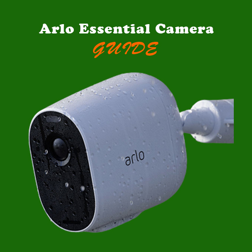 Arlo Essential Camera guide