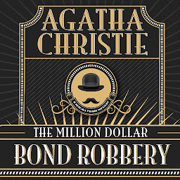 Icon image The Million Dollar Bond Robbery