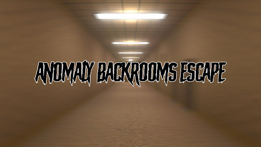 Anomaly Backrooms Escape
