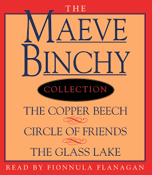 صورة رمز Maeve Binchy Value Collection: The Copper Beach, Circle of Friends, The Glass Lake