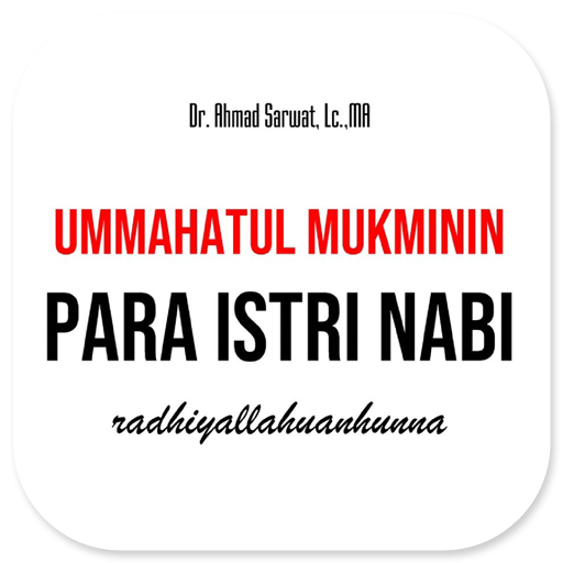 Ummahatul Mukminin Istri Nabi