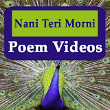 Nani Teri Morni Ko Mor Le Gaye Poem Video Song icon