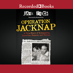 Icon image Operation Jacknap: A True Story of Kidnapping, Extortion, Ransom, and Rescue