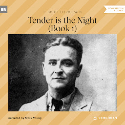 Icon image Tender is the Night - Book 1 (Unabridged)