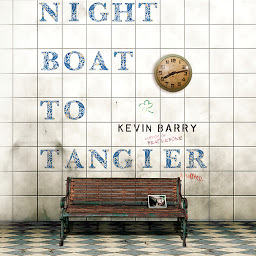 Icon image Night Boat to Tangier: A Novel