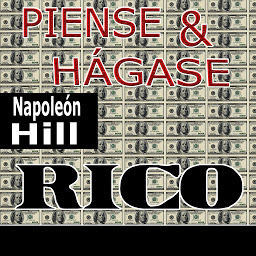 Icon image Piense y hágase rico [Think and Grow Rich]