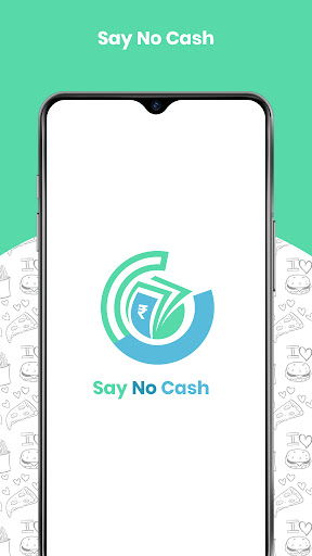 Android application SayNoCash - Say No Cash App screenshort