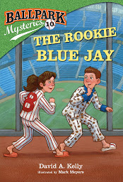 Icon image Ballpark Mysteries #10: The Rookie Blue Jay