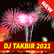 DJ TAKBIRAN REMIX 2021