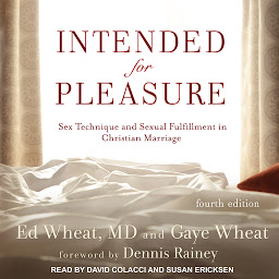 Icon image Intended for Pleasure: Sex Technique and Sexual Fulfillment in Christian Marriage