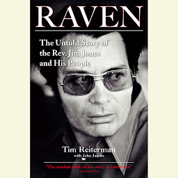 Icon image Raven: The Untold Story of the Rev. Jim Jones and His People
