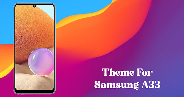 Theme for Samsung Galaxy A33 1.0.36 APK screenshots 1
