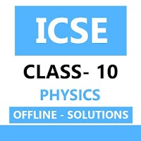 ICSE Class 10 Physics Solution Selina OFFLINE