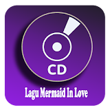 Lagu Mermaid In Love Mp3 icon