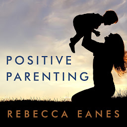 Imagem do ícone Positive Parenting: An Essential Guide