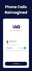 TAG - Phone Calls Reimagined
