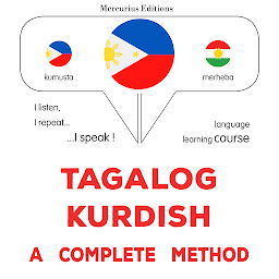 Obraz ikony: Tagalog - Kurdish : isang kumpletong paraan: Tagalog - Kurdish : a complete method