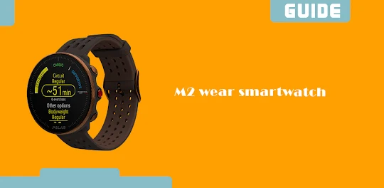 M2 wear smartwatch app guide