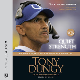 Icon image Quiet Strength: The Principles, Practices, and Priorities of a Winning Life