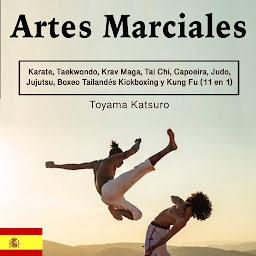 Obraz ikony: Artes Marciales: Karate, Taekwondo, Krav Maga, Tai Chi, Capoeira, Judo, Jujutsu, Boxeo Tailandés Kickboxing y Kung Fu (11 en 1)