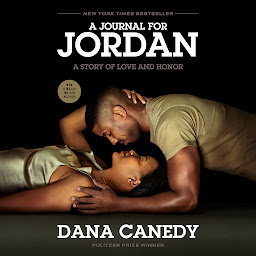 Icon image A Journal for Jordan (Movie Tie-In): A Story of Love and Honor