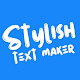 Stylish Text Maker: Cool Fonts