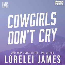 Icon image Cowgirls Don't Cry: Rough Riders, Book 10