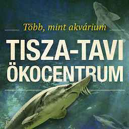 Obraz ikony: Tisza-tavi Ökocentrum
