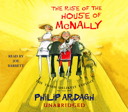 Icon image The Rise of the House of McNally: The Third Unlikely Exploit