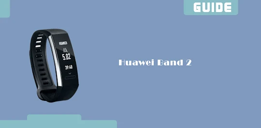 Huawei Band 2 app guide