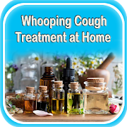 Whooping Cough (Pertussis) Treatment at Home