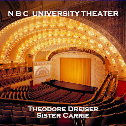 Icon image N B C University Theater: Sister Carrie