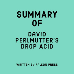 Icon image Summary of David Perlmutter's Drop Acid