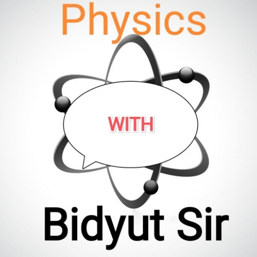 Physics with Bidyut sir logo