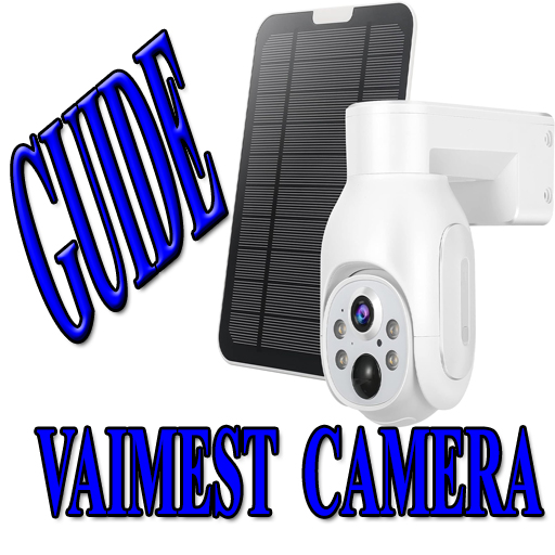 VAIMEST Camera Guide