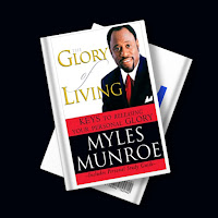 The Glory of Living by Myles Munroe