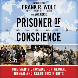 صورة رمز Prisoner of Conscience: One Man's Crusade for Global Human and Religious Rights