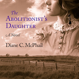 Icon image The Abolitionist's Daughter