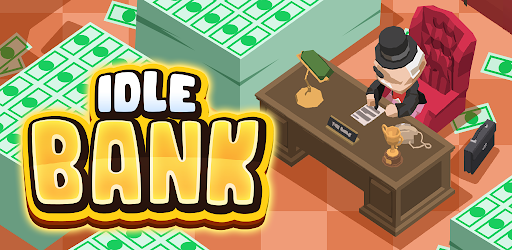 Download Idle Bank Tycoon APK | Free APP Last Version