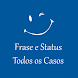 Frases Status - Todos os casos - Androidアプリ