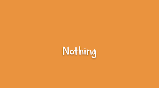 Nothing