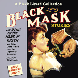 Icon image Black Mask 5: The Ring on the Hand of Death: And Other Crime Fiction from the Legendary Magazine
