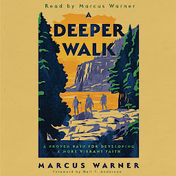 「A Deeper Walk: A Proven Path for Developing a More Vibrant Faith」のアイコン画像